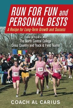 portada Run for fun and Personal Bests: A Recipe for Long-Term Growth and Success (en Inglés)