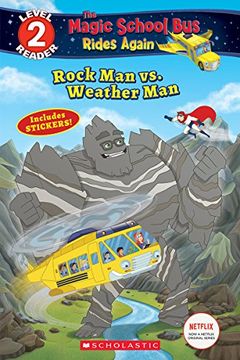 portada Rock man vs. Weather man (Scholastic Reader, Level 2: The Magic School bus Rides Again) (en Inglés)