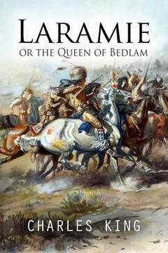 portada Laramie or the Queen of Bedlam: A Story of Frontier Army Life (en Inglés)