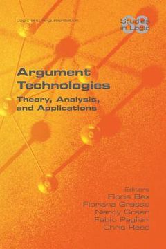 portada Argument Technologies: Theory, Analysis, and Applications (in English)
