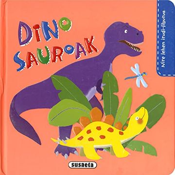 portada Dinosauroak (Nire Lehen Irudi-Liburua) (in Basque)