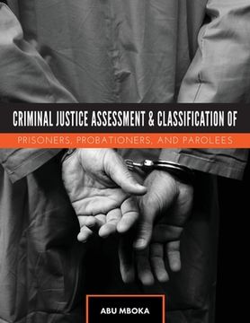 portada Criminal Justice Assessment and Classification of Prisoners, Probationers, and Parolees (in English)