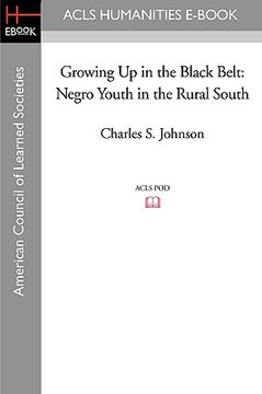 portada growing up in the black belt: negro youth in the rural south (in English)