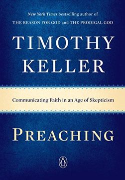 portada Preaching: Communicating Faith in an age of Skepticism (en Inglés)