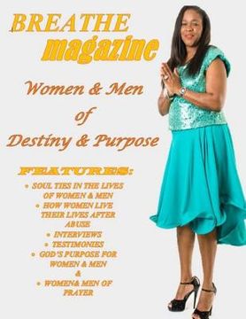 portada Breathe Magazine: Women & Men Of Destiny & Purpose (en Inglés)