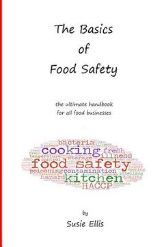 portada The Basics of Food Safety: The Ultimate Handbook for All Food Businesses