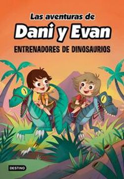 portada Las aventuras de Dani y Evan 3. Entrenadores de dinosaurios (in Spanish)