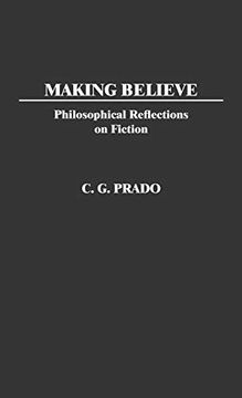 portada Making Believe: Philosophical Reflections on Fiction (en Inglés)