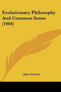 portada evolutionary philosophy and common sense (1904) (en Inglés)
