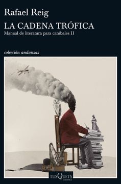 portada La Cadena Trófica: Manual de Literatura Para Caníbales ii (Andanzas) (in Spanish)