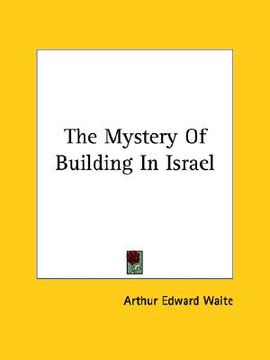 portada the mystery of building in israel (in English)