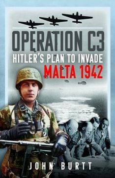 portada Operation c3: Hitler’S Plan to Invade Malta 1942 (en Inglés)