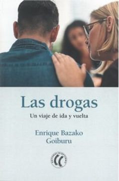 portada Las Drogas: Un Viaje de ida y Vuelta