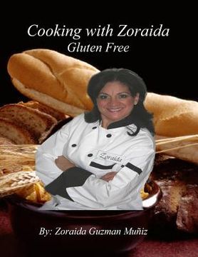 portada Cooking With Zoraida, Gluten Free (en Inglés)