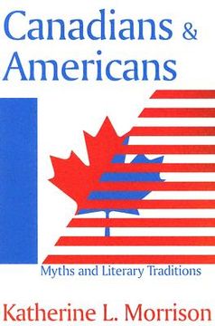 portada canadians and americans: myths and literary traditions (in English)