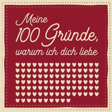 portada Meine 100 Gründe, warum ich dich liebe: Ausfüllen, Eintragen, Verschenken - romantisches Geschenk für Paare, Partnerin, Partner, Freundin, Freund, Man (in German)