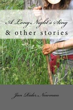 portada A Long Night's Sing & other stories (en Inglés)