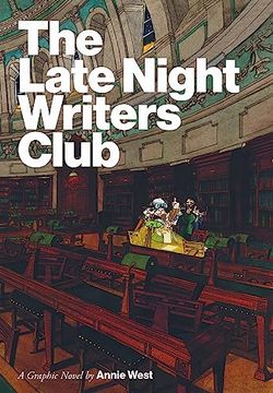 portada The Late Night Writers Club: A Graphic Novel by Annie West 