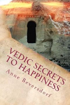 portada vedic secrets to happiness (en Inglés)
