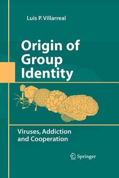 portada Origin of Group Identity: Viruses, Addiction and Cooperation (en Inglés)