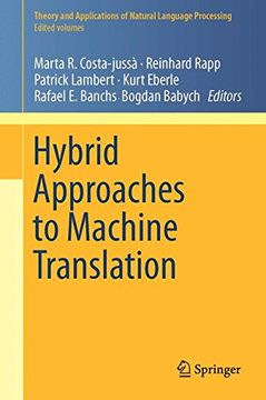 portada Hybrid Approaches to Machine Translation (Theory and Applications of Natural Language Processing) (en Inglés)