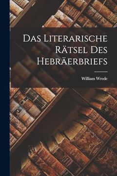 portada Das Literarische Rätsel des Hebräerbriefs (en Alemán)