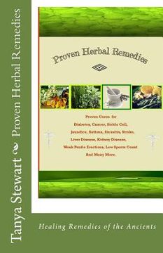 portada Proven Herbal Remedies: Healing Remedies of the Ancients (en Inglés)