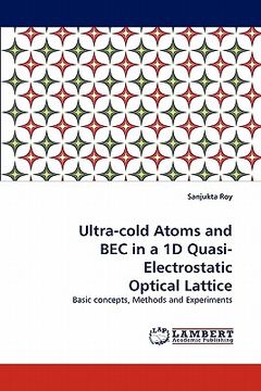 portada ultra-cold atoms and bec in a 1d quasi-electrostatic optical lattice (en Inglés)