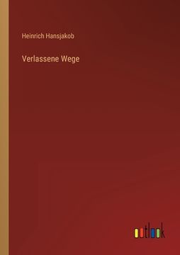 portada Verlassene Wege (en Alemán)