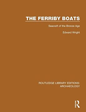 portada The Ferriby Boats: Seacraft of the Bronze age (en Inglés)