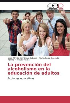 portada La prevención del alcoholismo en la educación de adultos: Acciones educativas (Spanish Edition)