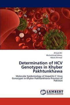 portada determination of hcv genotypes in khyber pakhtunkhawa (en Inglés)