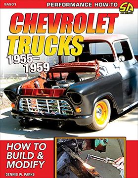 portada Chevrolet Trucks 1955-1959: How to Build & Modify (en Inglés)