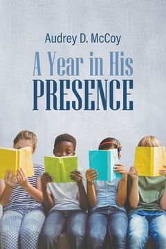 portada A Year in His Presence (en Inglés)