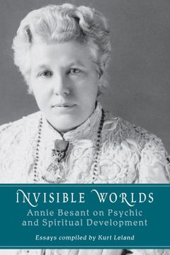 portada Invisible Worlds: Annie Besant on Psychic and Spiritual Development (en Inglés)