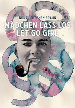 portada Niina Lehtonen Braun: Mädchen Lass los (en Inglés)