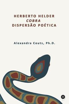portada Herberto Helder, Cobra, Dispersão Poética (en Portugués)