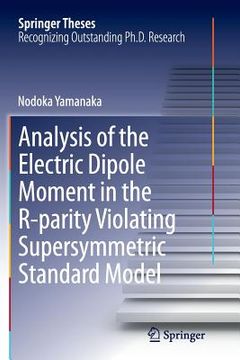 portada Analysis of the Electric Dipole Moment in the R-Parity Violating Supersymmetric Standard Model (en Inglés)