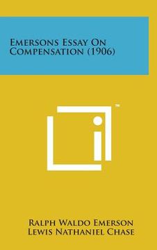 portada Emersons Essay on Compensation (1906) (en Inglés)