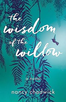 portada The Wisdom of the Willow: A Novel (en Inglés)