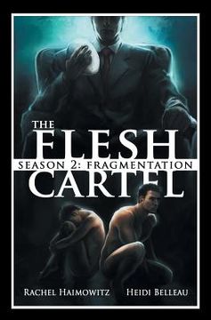 portada The Flesh Cartel, Season 2: Fragmentation (en Inglés)
