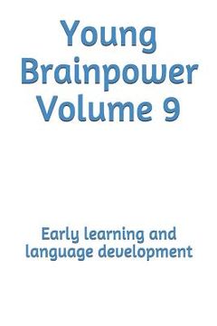 portada Young Brainpower Volume 9: Early learning and language development (en Inglés)