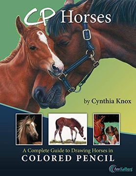 portada Cp Horses: A Complete Guide to Drawing Horses in Colored Pencil (en Inglés)