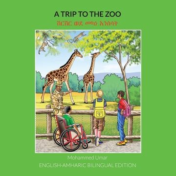 portada A Trip to the Zoo: English-Amharic Bilingual Edition (en Amárico)