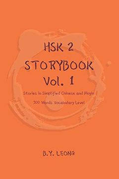 portada Hsk 2 Storybook vol 1: Stories in Simplified Chinese and Pinyin, 300 Word Vocabulary Level (in English)