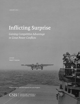 portada Inflicting Surprise: Gaining Competitve Advantage in Great Power Conflicts (en Inglés)