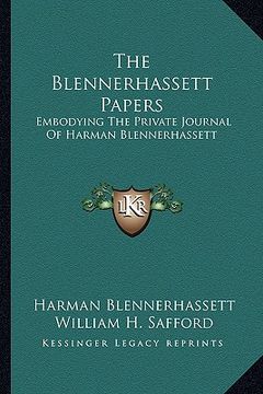 portada the blennerhassett papers: embodying the private journal of harman blennerhassett (en Inglés)