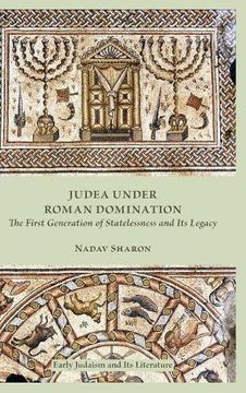 portada Judea under Roman Domination: The First Generation of Statelessness and Its Legacy (Early Judaism and Its Literature)