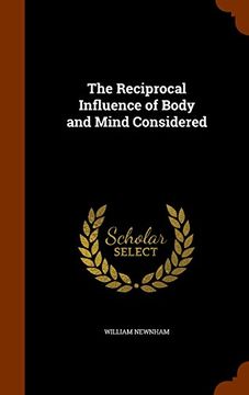 portada The Reciprocal Influence of Body and Mind Considered