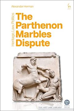 portada The Parthenon Marbles Dispute: Heritage, Law, Politics (en Inglés)